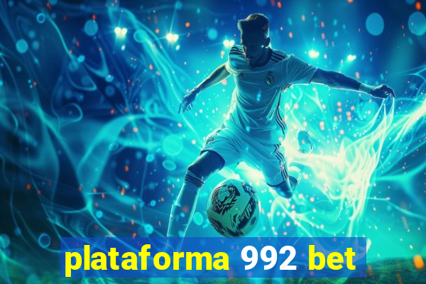 plataforma 992 bet